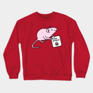 Cute Pink Rat says Happy Birthday Crewneck Sweatshirt